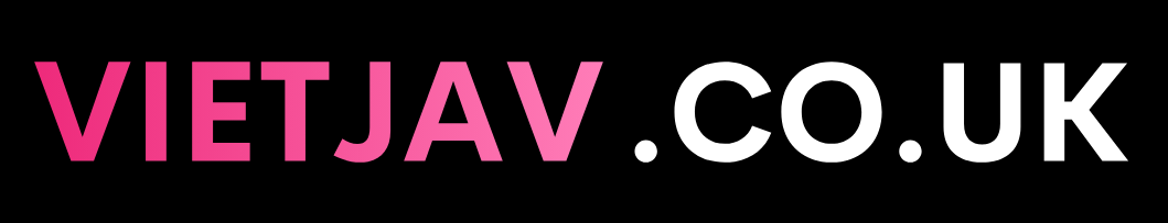 Phim Sex Jav Việt Nam, sex Việt Nam, không che mới nhất,JAV HD, Xem Phim Sex JAV HD, JAV HD Chất Lượng Cao
